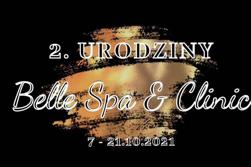2. urodziny Belle Spa & Clinic